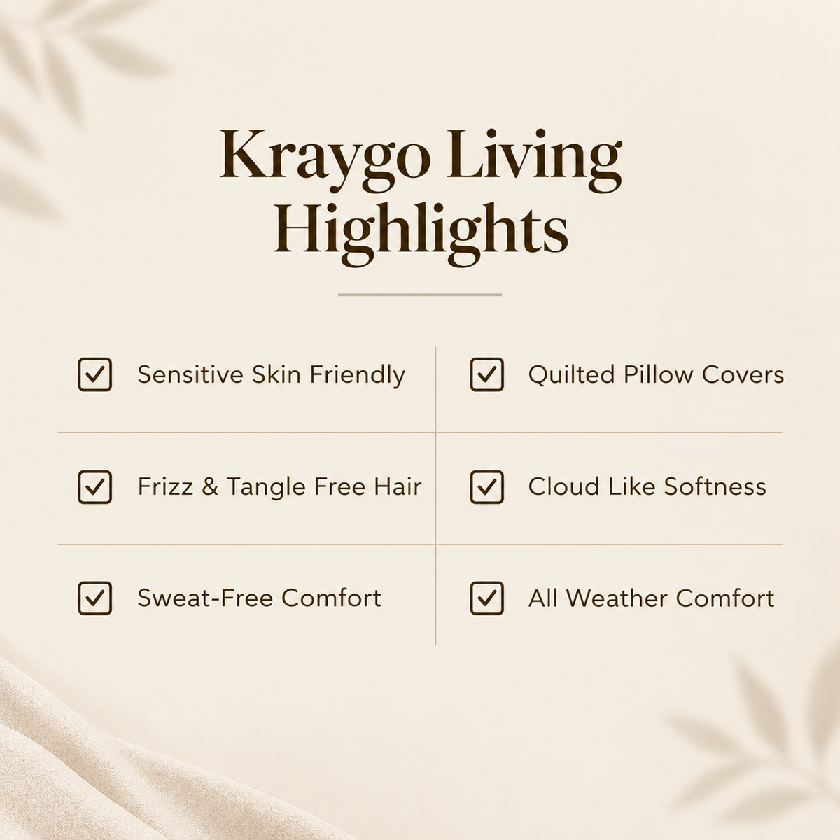 A beige promotional graphic titled 'Kraygo Living Highlights' with a checklist of product features including sensitive skin friendly, quilted pillow covers, frizz and tangle free hair, cloud like softness, sweat-free comfort, and all weather comfort.